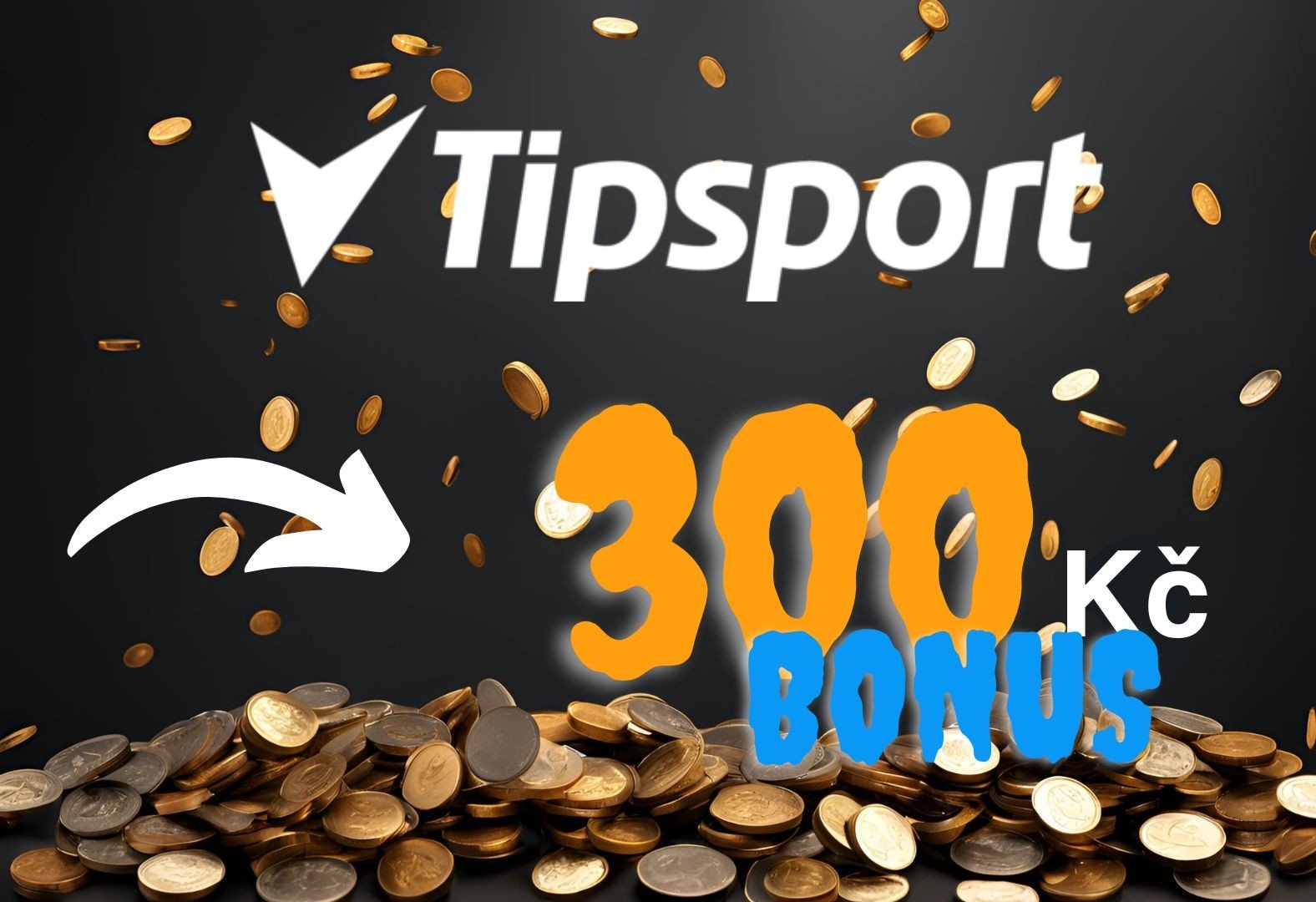 Tipsport registrační bonus⚡300 Kč zdarma | až 50 000 Kč k prvnímu vkladu